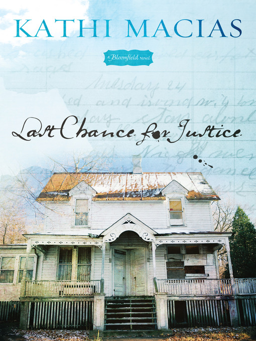Title details for Last Chance for Justice by Kathi Macias - Available